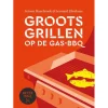 BeterBBQ : Groots grillen op de gas-bbq