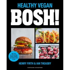 BOSH - Healthy Vegan : met meer dan 80 heerlijke nieuwe recepten