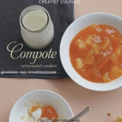 Compote - verrassend anders : genieten van vruchtenmoes