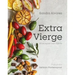 Extra Vierge : 85 recepten met olijfolie