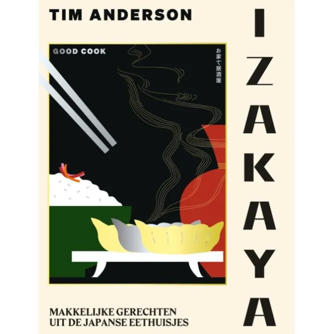 Izakaya : makkelijke gerechten uit de Japanse eethuisjes