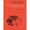 Mijn Frankrijk : verhalen en recepten - Onno Kleyn