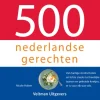 500 Nederlandse gerechten