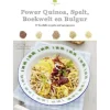 Power Quinoa, Spelt, Boekweit en Bulgur