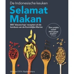 Selamat Makan - 800 blauwe hap recepten uit de kombuis van de Koninklijke Marine