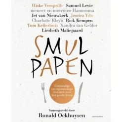 Smulpapen : eenvoudige en eigenzinnige recepten voor het goede leven