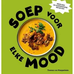Soep voor elke mood