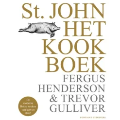 St. JOHN : het kookboek | Fergus Henderson