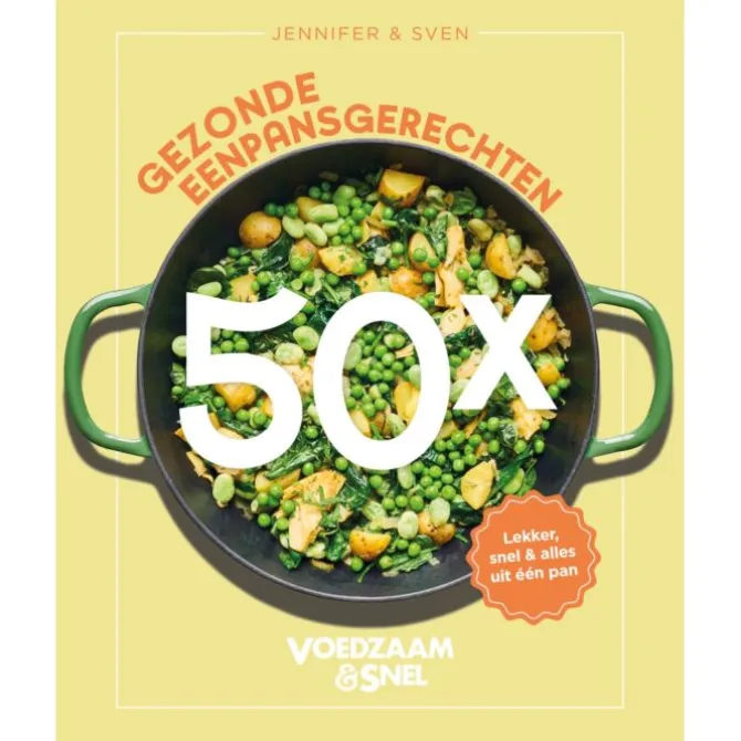 Voedzaam & Snel - 50 x gezonde eenpansgerechten