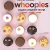 Whoopies - Volgens origineel recept